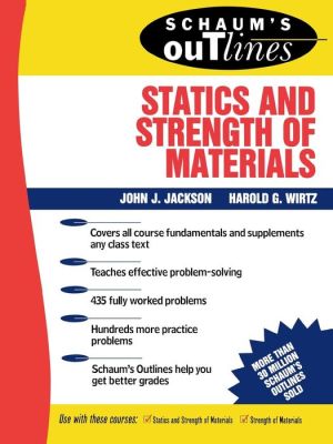 Schaum's Outline of Statics and Strength of Materials