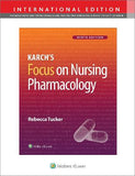 Karch's Focus on Nursing Pharmacology (IE), 9e