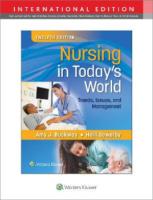 Nursing in Today's World: Trends, Issues, and Management (IE), 12e**