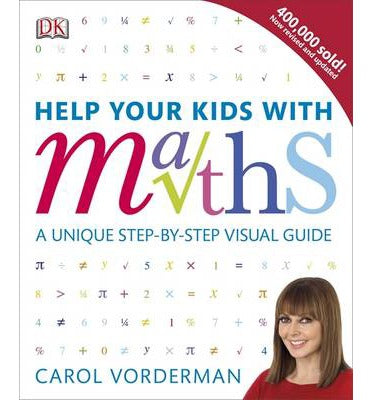 Help Your Kids with Maths, Ages 10-16 (Key Stages 3-4) : A Unique Step-by-Step Visual Guide, Revision and Reference