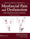 Travell, Simons & Donnelly's Myofascial Pain and Dysfunction: The Trigger Point Manual, 4e