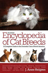 Encyclopedia of Cat Breeds: A Complete Guide to the Domestic Cats of North America, 2e**