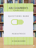 Abu Gharbieh's Capsule: Questions Bank - Pediatrics