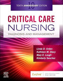 Critical Care Nursing: Diagnosis and Management, 10e