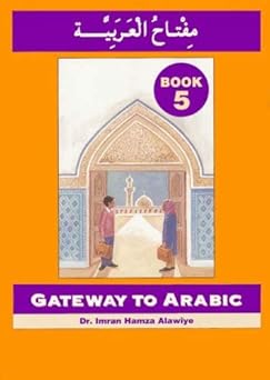 Gateway to Arabic: Book 5