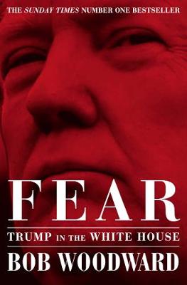Fear: Trump in the White House Fear: Trump in the White House