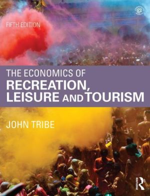 The Economics of Recreation, Leisure and Tourism, 5e**