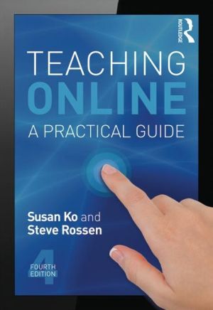 Teaching Online : A Practical Guide, 4e