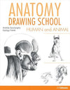 Anatomy Drawing School: Human and Animal
