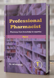 Professional Pharmacists: Pharmacy from Knowledge to Expertise-Part 2