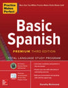 Practice Makes Perfect: Basic Spanish, Premium, 3e