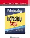 Pathophysiology Made Incredibly Easy! (IE), 7e