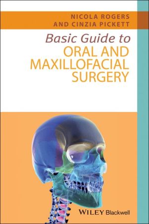 Basic Guide to Oral and Maxillofacial Surgery
