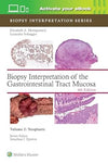 Biopsy Interpretation of the Gastrointestinal Tract Mucosa : Volume 2 Neoplastic: Print + eBook with Multimedia, 4e