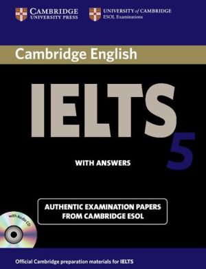 Cambridge IELTS 5: Student's Book with answers and Audio CD