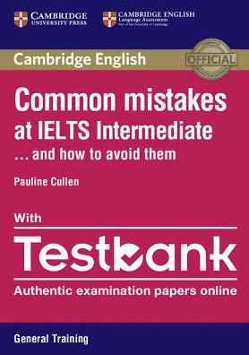 Common Mistakes at IELTS Intermediate Paperback with IELTS General Training Testbank