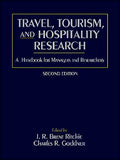 Travel, Tourism, and Hospitality Research: A Handbook for Managers and Researchers, 2e