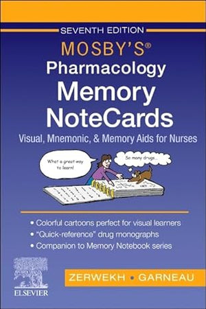 Mosby's Pharmacology Memory NoteCards: Visual, Mnemonic, and Memory Aids for Nurses, 7e