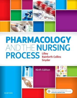 Pharmacology and the Nursing Process, 9e**