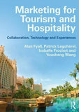 Marketing for Tourism and Hospitality : Collaboration, Technology and Experiences