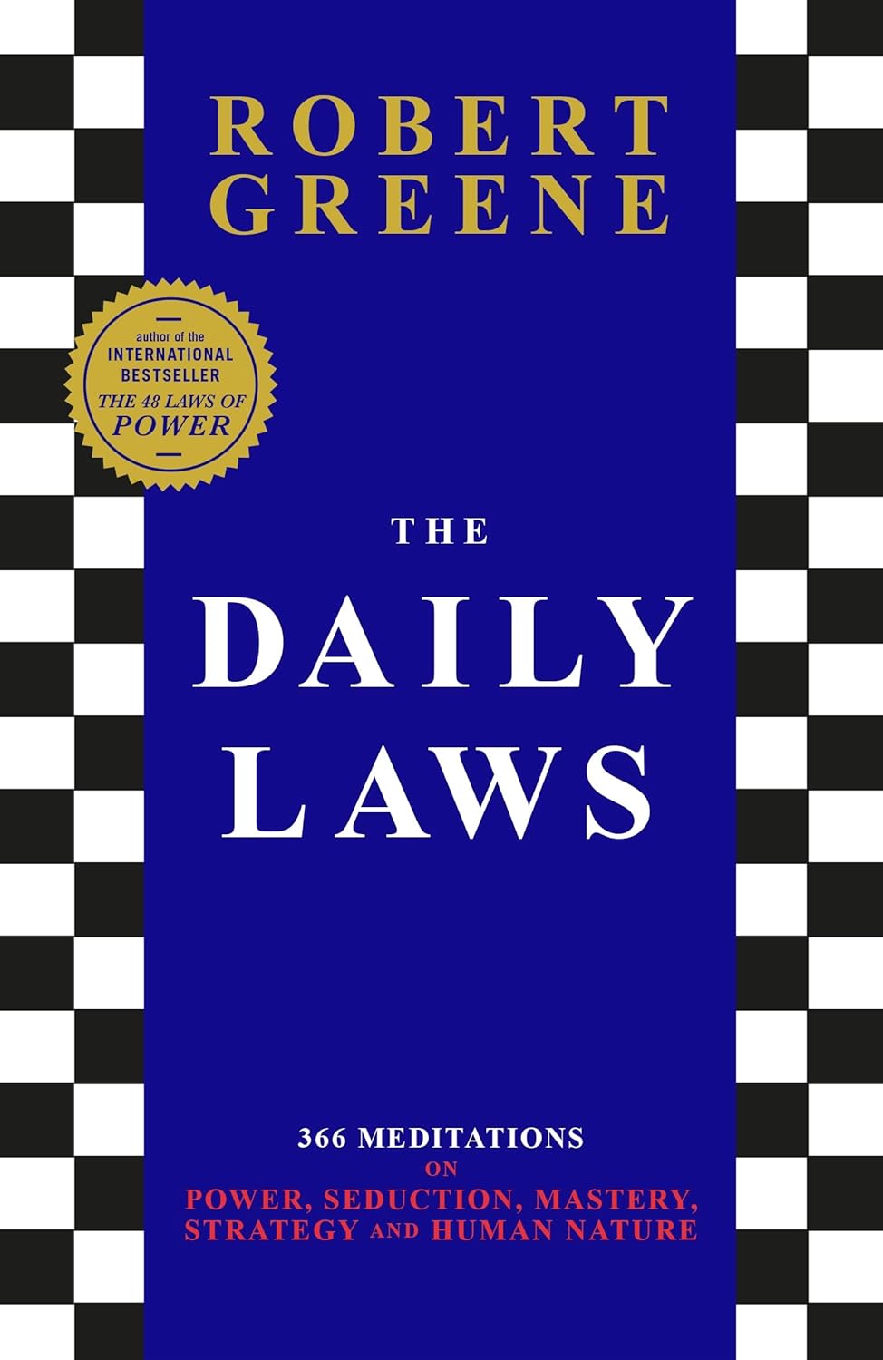 The Daily Laws: 366 Meditations | Robert Greene The Daily Laws: 366 Meditations | Robert Greene