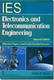 IES Electronics and Telecommunication Engineering: Objective Papers I and II with Detailed Answers 2e