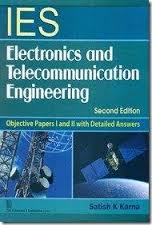 IES Electronics and Telecommunication Engineering: Objective Papers I and II with Detailed Answers 2e