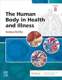 The Human Body in Health and Illness, 8e