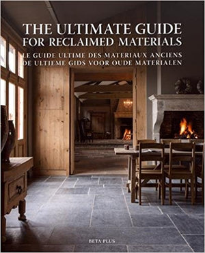 The Ultimate Guide for Reclaimed Materials