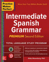 Practice Makes Perfect: Intermediate Spanish Grammar, Premium, 2e**