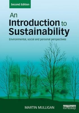 An Introduction to Sustainability : Environmental, Social and Personal Perspectives