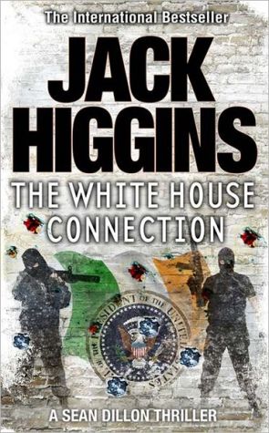 Sean Dillon Series (7) - White House Connection