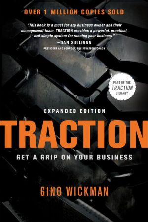 Traction: Get a Grip on Your Business : Get a Grip on Your Business