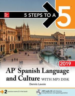 5 Steps to a 5: AP Spanish Language and Culture with MP3 Disk 2019**