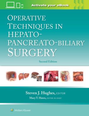 Operative Techniques in Hepato-Pancreato-Biliary Surgery: Print + eBook with Multimedia, 2e