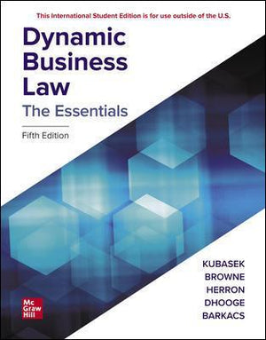 ISE Dynamic Business Law: The Essentials, 5e**