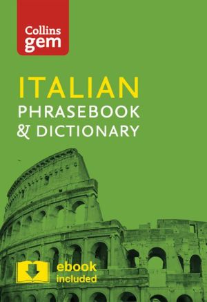 Collins Italian Phrasebook and Dictionary Gem Edition: Essential phrases and words in a mini, travel-sized format (Collins Gem)