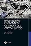 Engineering Economics of Life Cycle Cost Analysis