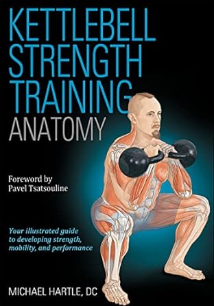 Kettlebell Strength Training Anatomy ABC Books