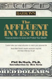 The Affluent Investor: Financial Advice to Grow and Protect Your Wealth**