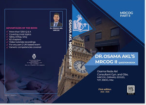 DR. OSAMA AKL MRCOG II: Question Book 2026