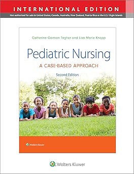 Pediatric Nursing: A Case-Based Approach (IE), 2e