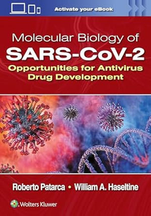 Molecular Biology of SARS-CoV-2: Opportunities for Antivirus Drug Development