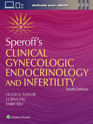 Speroff's Clinical Gynecologic Endocrinology and Infertility, 10e