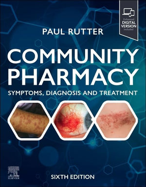 Community Pharmacy: Symptoms, Diagnosis and Treatment, 6e