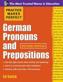 Practice Makes Perfect German Pronouns and Prepositions, 2e