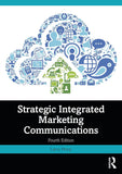 Strategic Integrated Marketing Communications, 4e