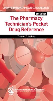The Pharmacy Technician's Pocket Drug Reference, 8e**