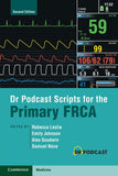 Dr Podcast Scripts for the Primary FRCA, 2e