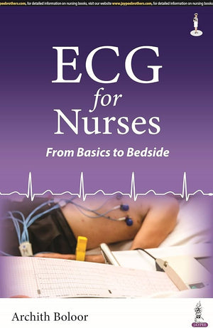 ECG for Nurses: From Basics to Bedside